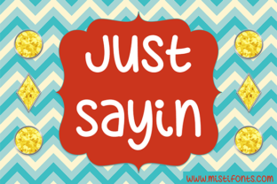Just Sayin: A Designer’s Honest Review