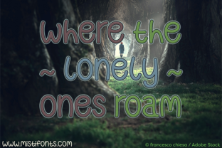 Where the Lonely Ones Roam Font for Crafters